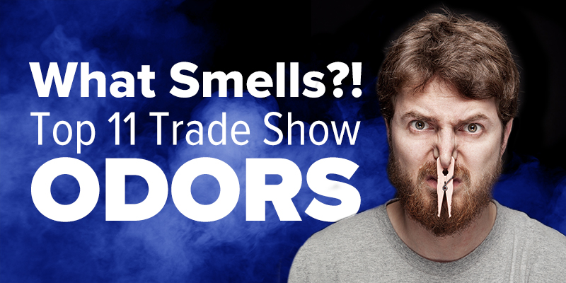 What Smells at Trade Shows