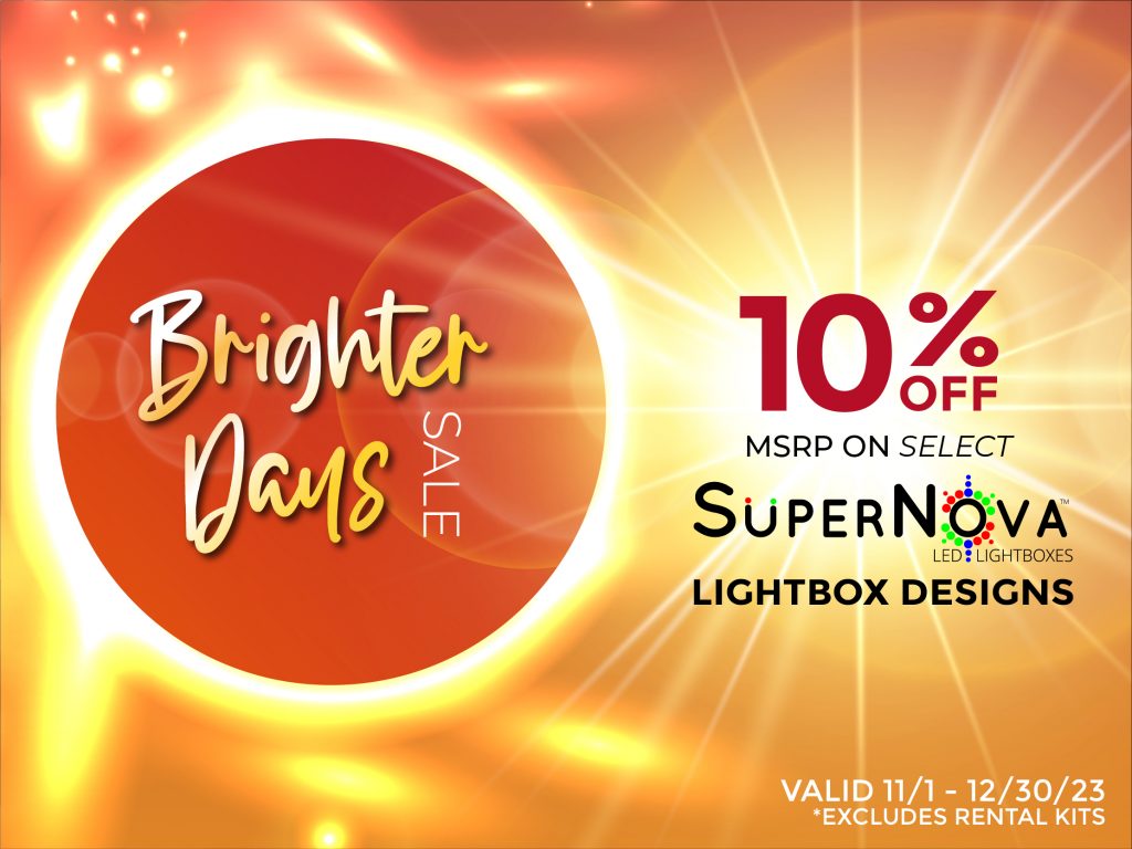 Brighter Days Sale on SuperNova Lightboxes from Classic Exhibits